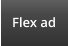 Flex ad